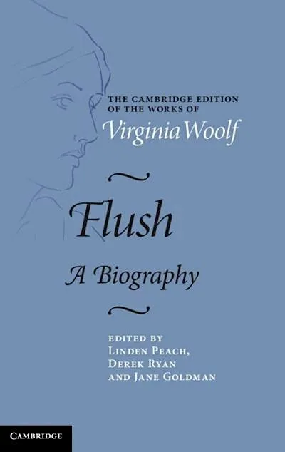 The Evolution of Flush: Editing for the Cambridge Edition of Virginia Woolf