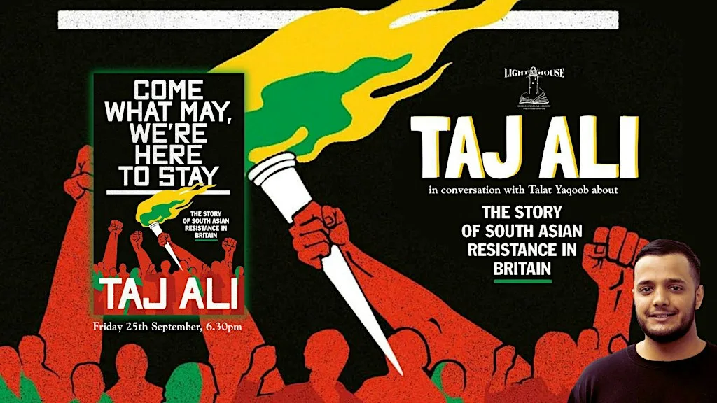 Come What May We're Here to Stay: South Asian Resistance in Britain at Lighthouse - Edinburgh’s Radical Bookshop
