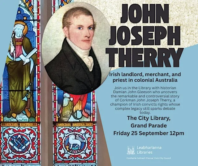 JOHN JOSEPH THERRY Irish landlord, merchant & priest in colonial Australia at Cork City Library