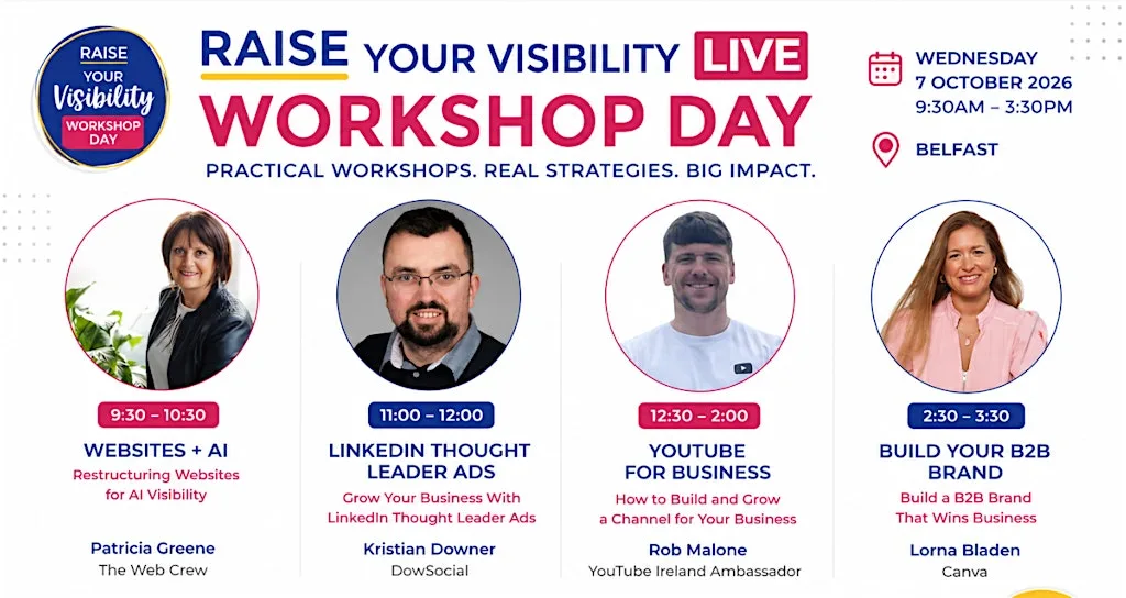 Raise LIVE Workshop Day: Canva, YouTube, LinkedIn Ads & AI at Ulster Bank Entrepreneur Accelerator