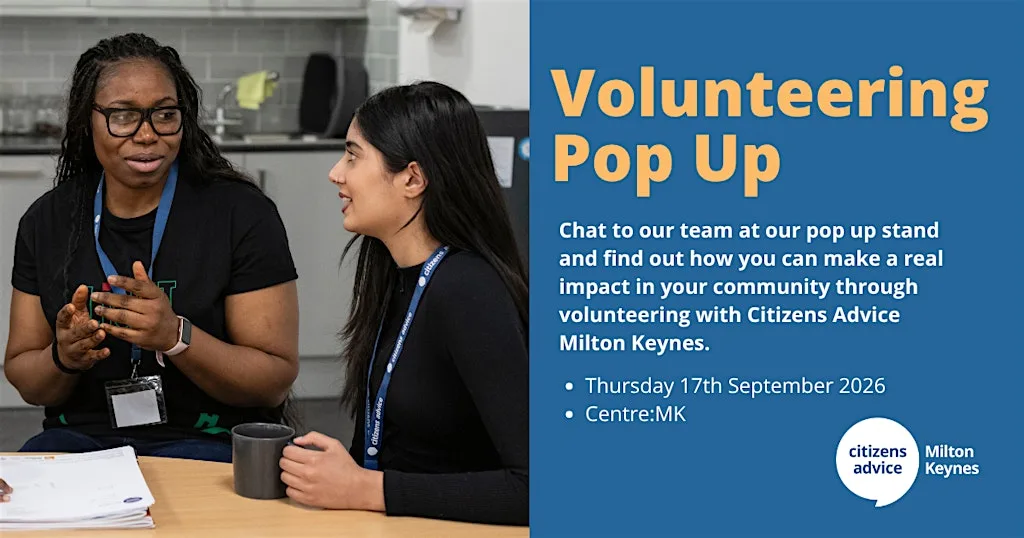 Volunteering Pop Up Information Event with Citizens Advice Milton Keynes at centre:mk