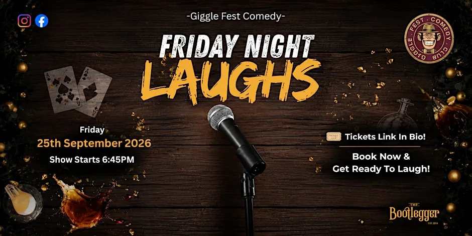 Giggle Fest Comedy Club - Friday Night Laughs - 25th September 2026 at The Bootlegger