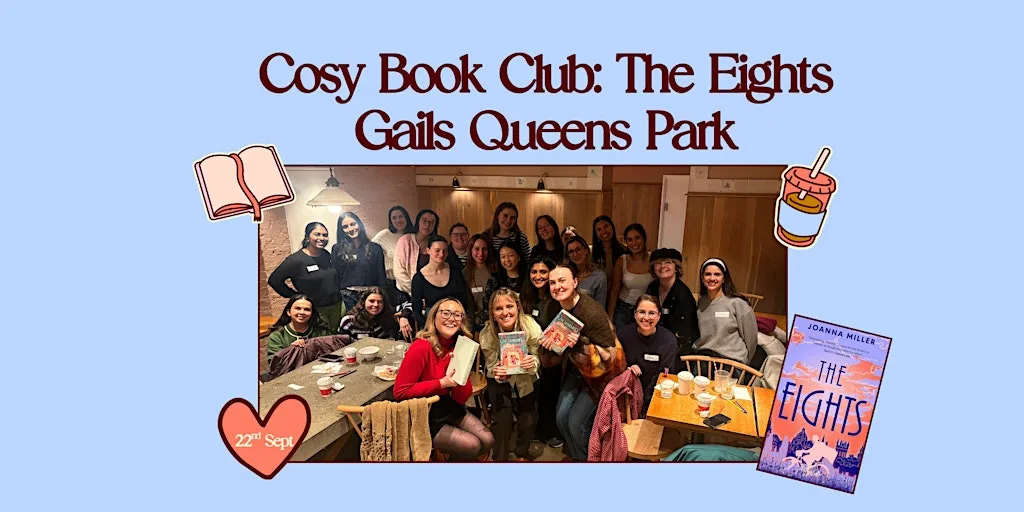 The Eights Queens Park Gails Bakery Book Club X London Girls Book Club