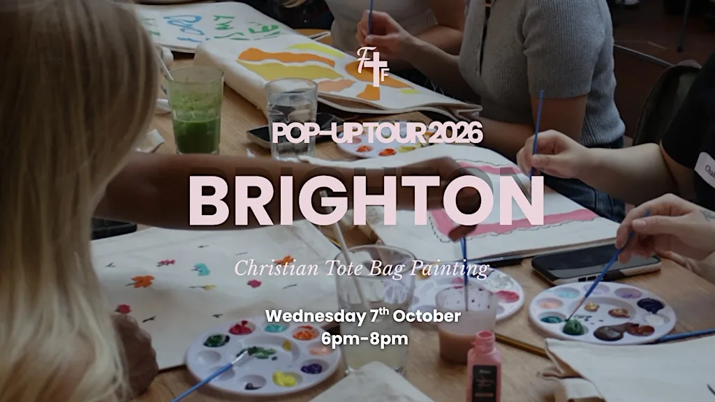 Brighton- Pop up tour - Faith & Friendship Christian Tote Bag Painting