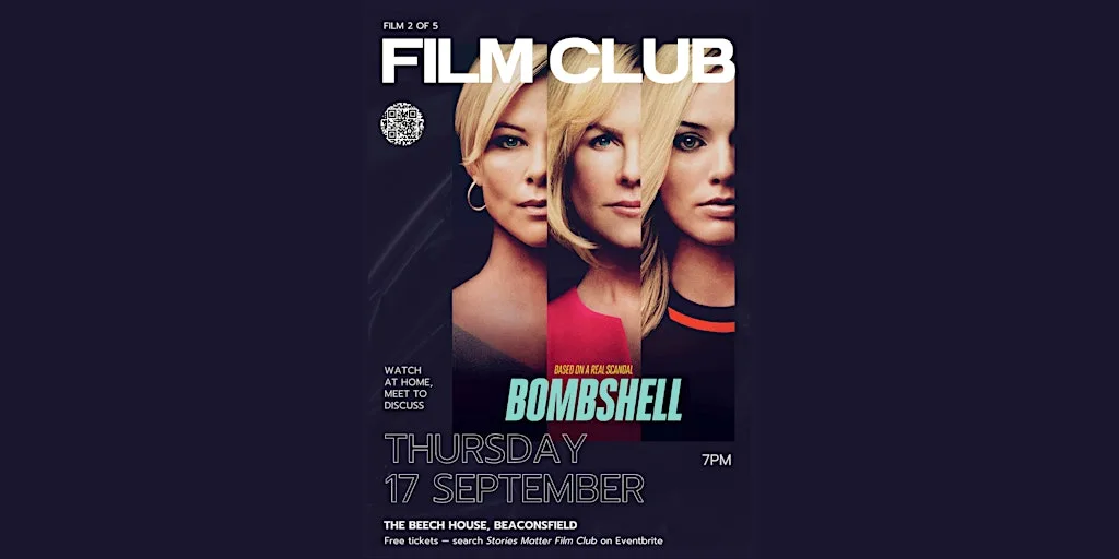 Stories Matter Film Club — Bombshell at The Beech House, Beaconsfield
