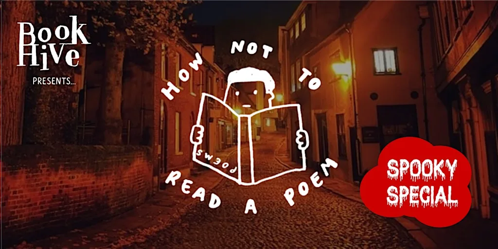 How Not to Read a Poem: Spooky Special