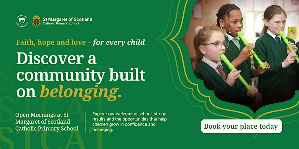 St Margaret of Scotland Catholic Primary School Open Mornings at St Margaret of Scotland Primary School