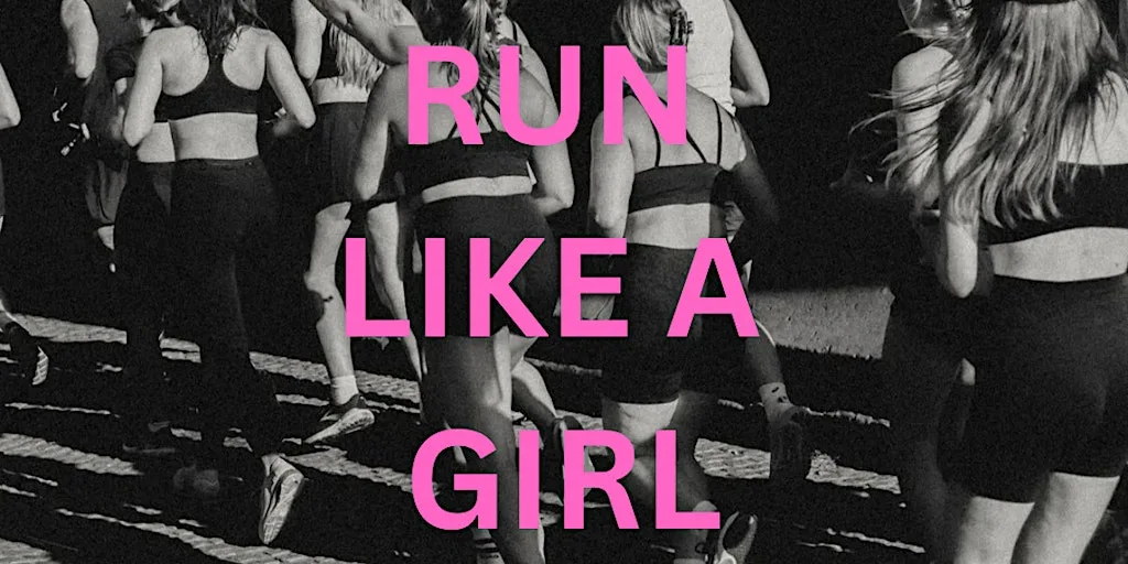 Run Like A Girl