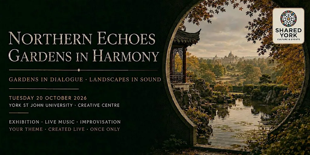 Northern Echoes : Gardens In Harmony at Creative Centre