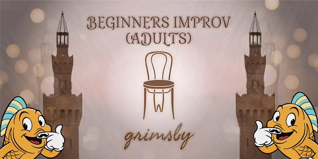 BEGINNERS IMPROV (ADULTS) - WED 21/10/2026 18:30, GRIMSBY at Blackgull Community Venue