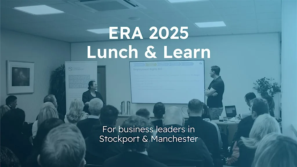 ERA 2025: a free lunch & learn for Stockport businesses