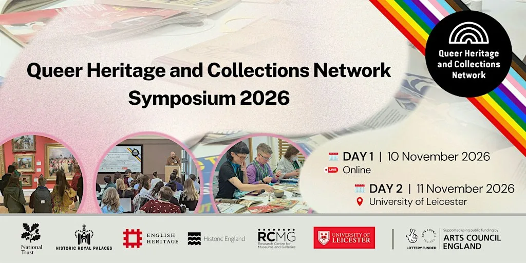 Queer Heritage and Collections Network Symposium 2026 - IN-PERSON at University of Leicester