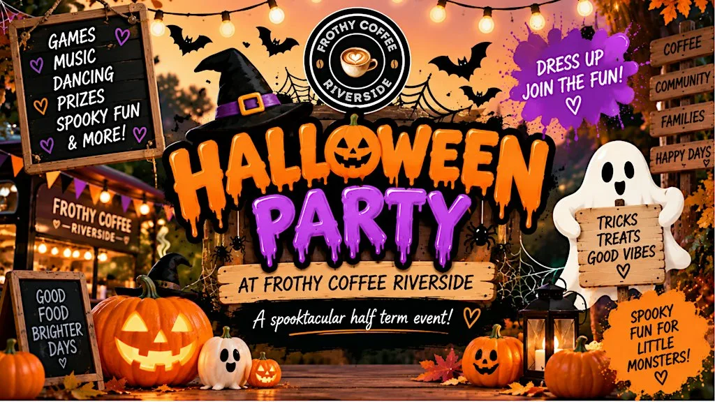 Halloween Party @frothycoffeeriverside at 118 Old Bromley Rd