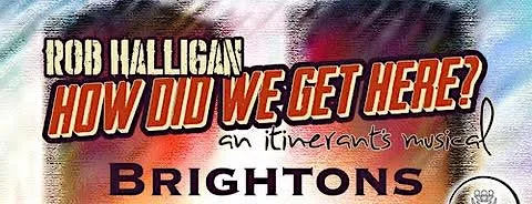 Rob Halligan: How did we get here? - An Itinerant's Musical at Upper Braes Parish Church (Brightons Ministry Centre)