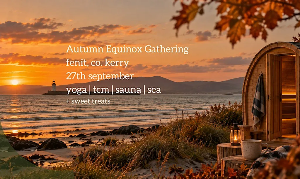Autumn Equinox Gathering: Yoga | Sauna | TCM at Fenit