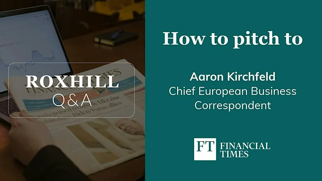Q&A: How to pitch to Aaron Kirchfeld, Financial Times at Myo St Paul’s