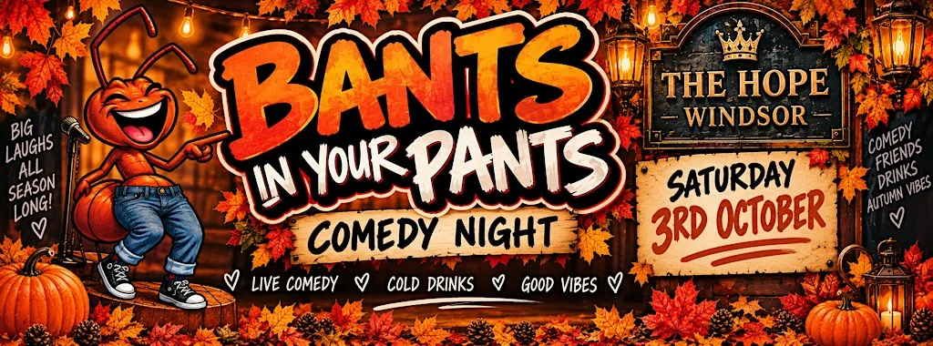 Bants in your pants Comedy Night
