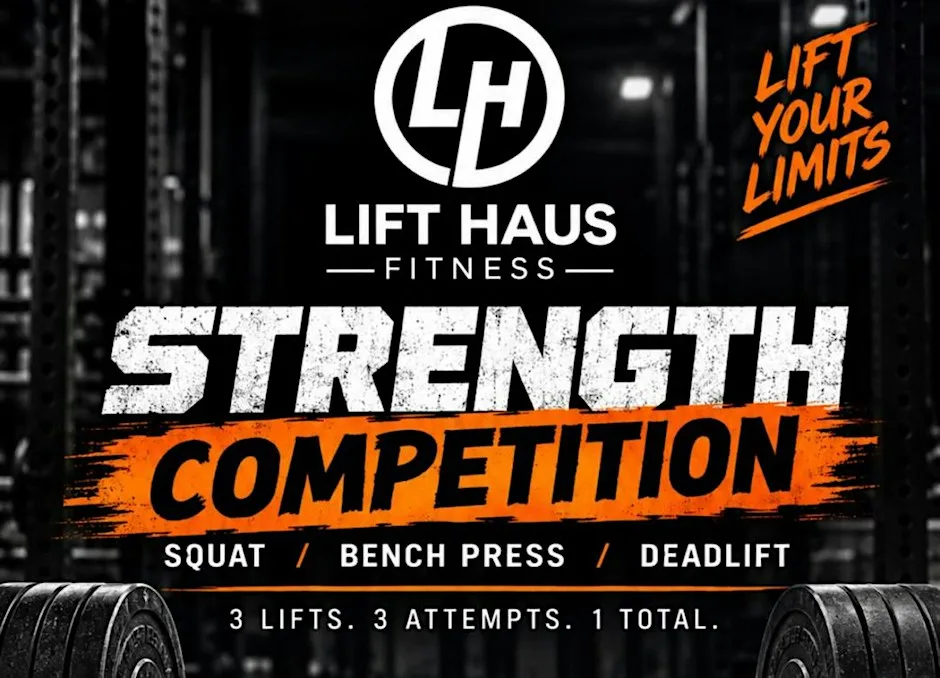 Lift Haus Fitness Strength Competition 2026
