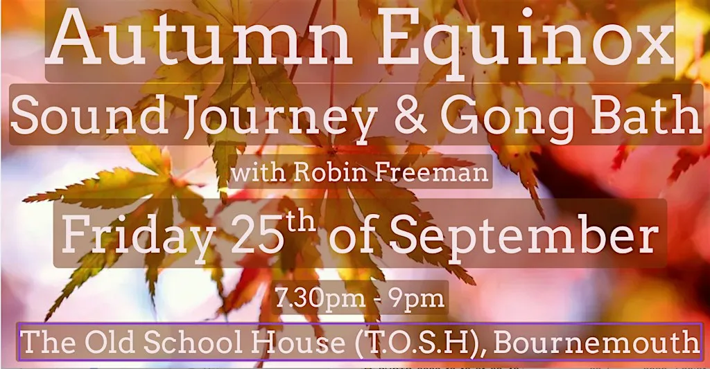 Autumn Equinox Candlelight Sound Journey & Gong Bath - Bournemouth at The Old School House Boscombe