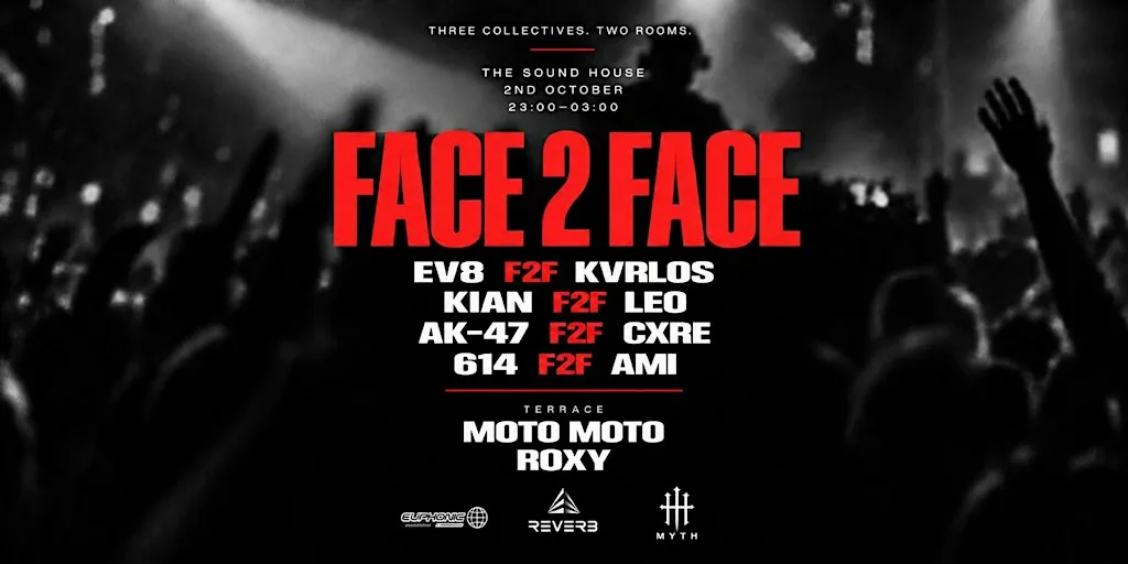 FACE 2 FACE : REVERB x EUPHONIC x MYTH