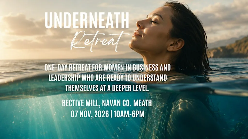UNDERNEATH RETREAT | 07 NOV, 2026 | 10AM-6PM at BECTIVE MILL, NAVAN CO. MEATH