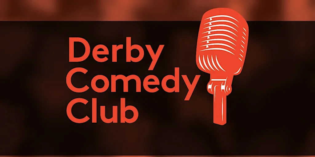 Derby Comedy Club Night 19th February 2027 at The Derby Conference Centre