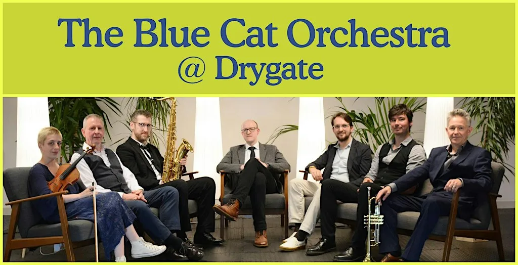 The Blue Cat Orchestra at Drygate