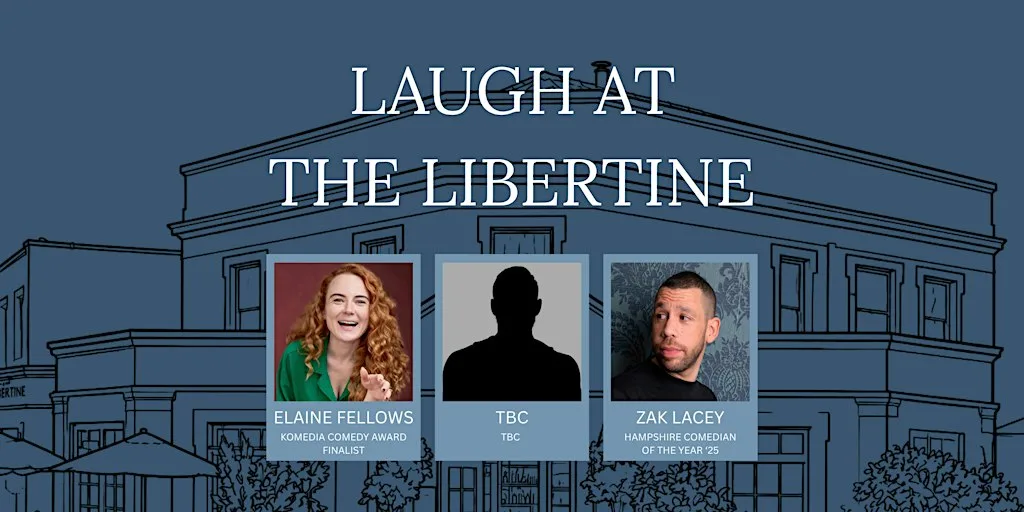 LAUGH AT THE LIBERTINE at The Libertine