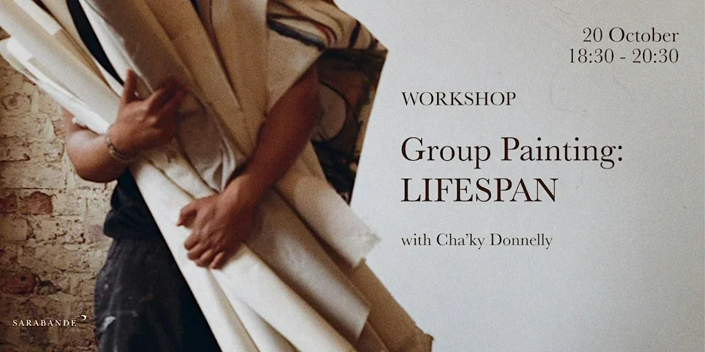 Workshop: Group Painting: LIFESPAN with Cha'ky Donnelly