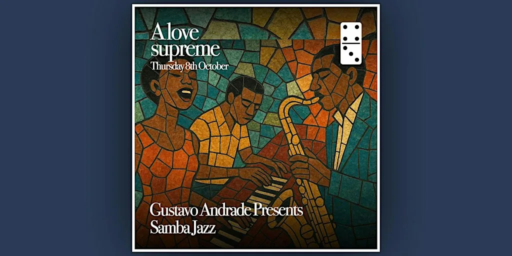 A Love Supreme ft: Gustavo Andrade presents Samba Jazz