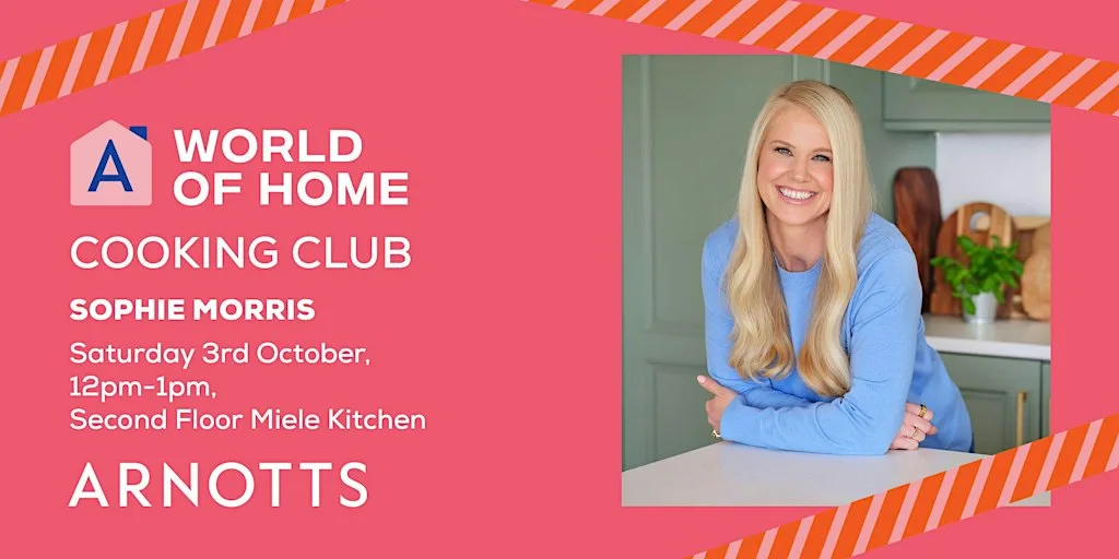 Arnotts World of Home Cooking Club with Sophie Morris at Arnotts