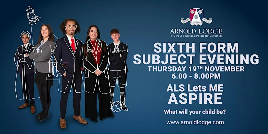 Arnold Lodge School Sixth Form Subject Evening -Thursday 19th November 2026