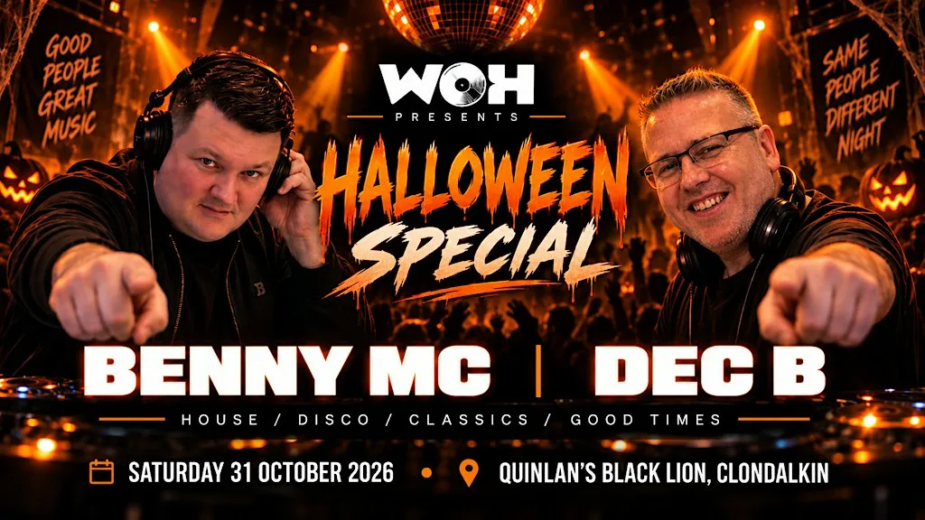 WOH Presents - Halloween Special - Benny Mc & Dec B at Quinlan's - The Black Lion