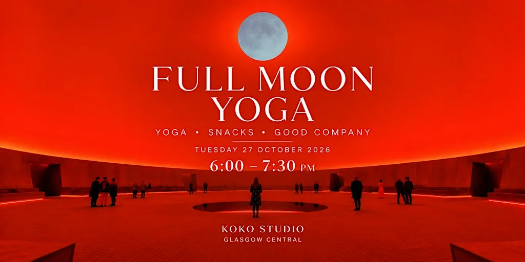 Full Moon Yoga + Snack Gathering | Glasgow at 5th floor suite 384, 93 Hope St