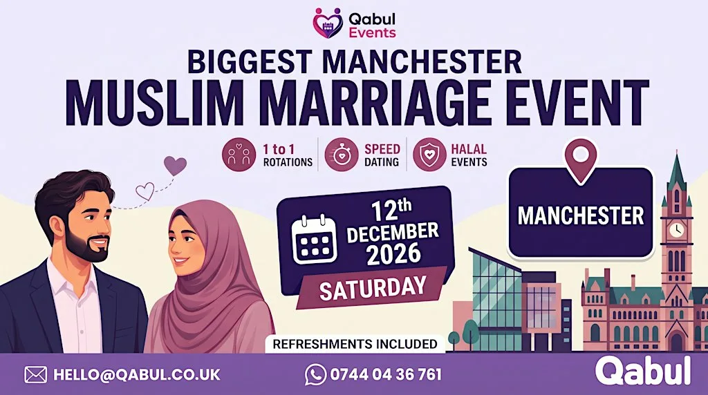 Biggest Manchester Single Muslim Marriage Event by Qabul