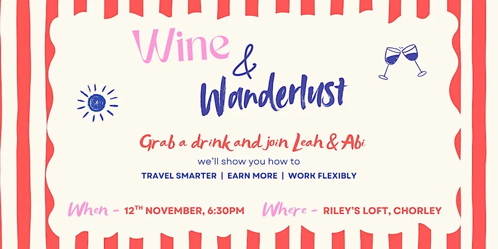 Wine & Wanderlust - Earn from travel (Chorley) at Riley's Loft