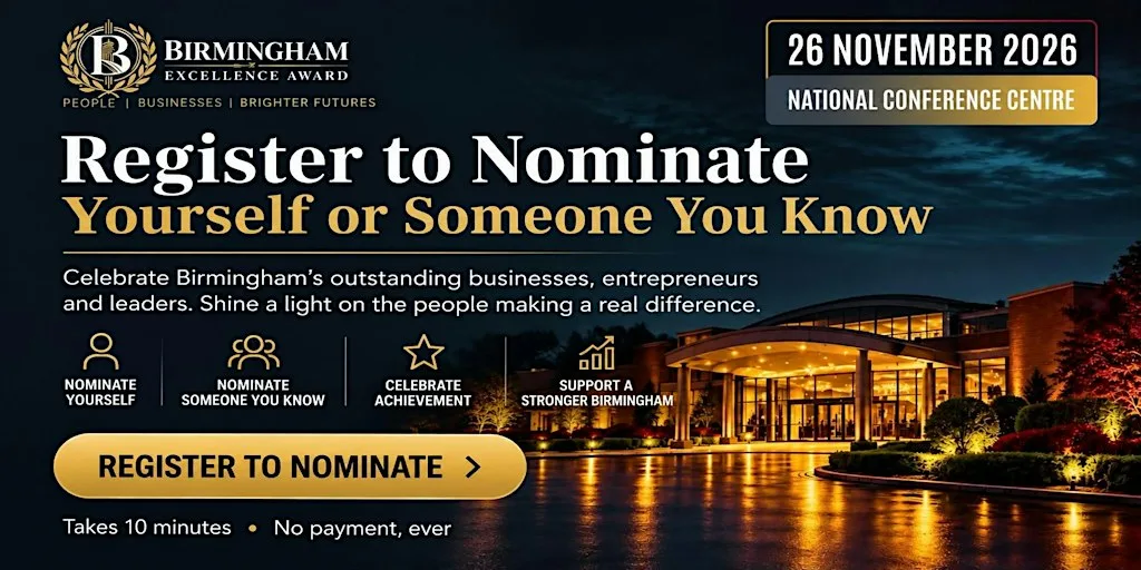 Birmingham Excellence Awards 2026–27 | Register Your Interest to Nominate at The National Conference Centre