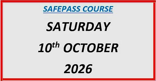SafePass Course: Saturday 10th October 2026 €150