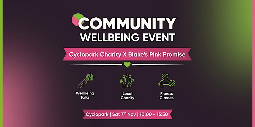Community Wellbeing Event | Cyclopark Charity X Blake's Pink Promise