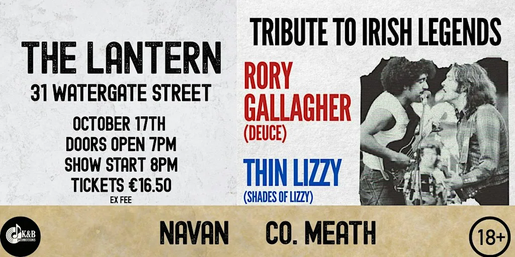 K&B Promotion Presents: Rory Gallagher -Deuce & Thin Lizzy -Shades Of Lizzy at The Lantern