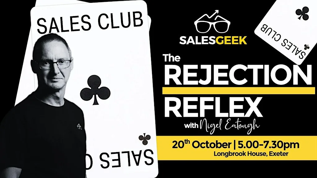 Sales Club Devon · Session 4 · The Rejection Reflex at Longbrook House