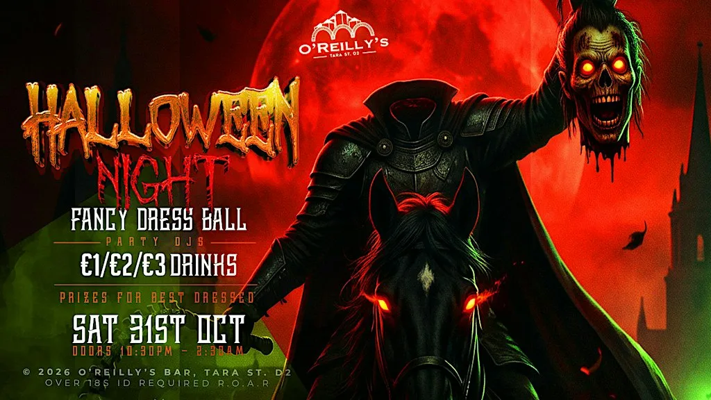 O'Reilly's | Halloween Night Fancy Dress Ball | Sat 31st Oct