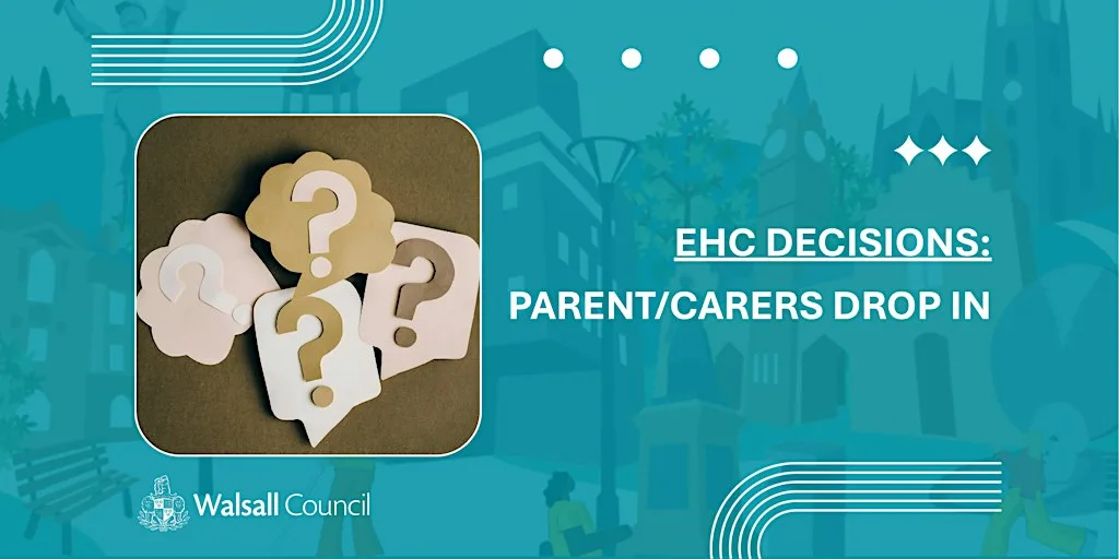 EHC Decision Parent/ Carer Drop Ins