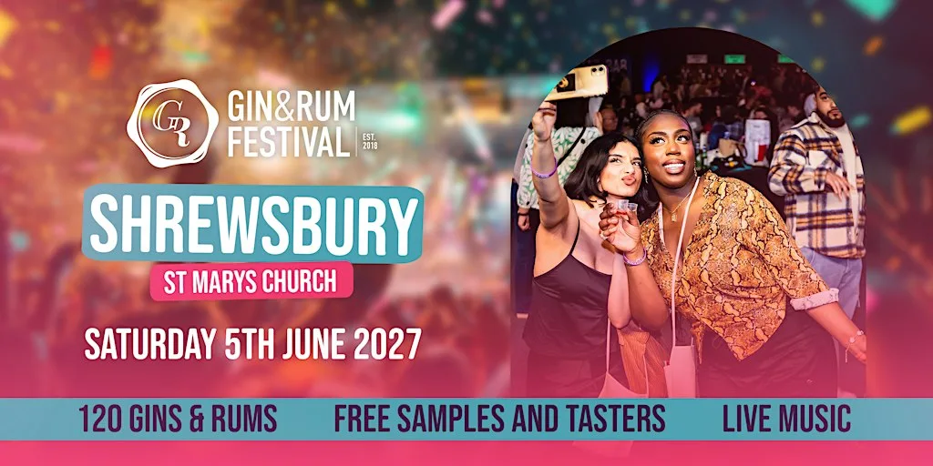 Gin & Rum Festival - Shrewsbury - 2027