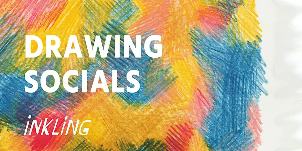 Drawing Socials Autumn Winter 2026 at Inkling