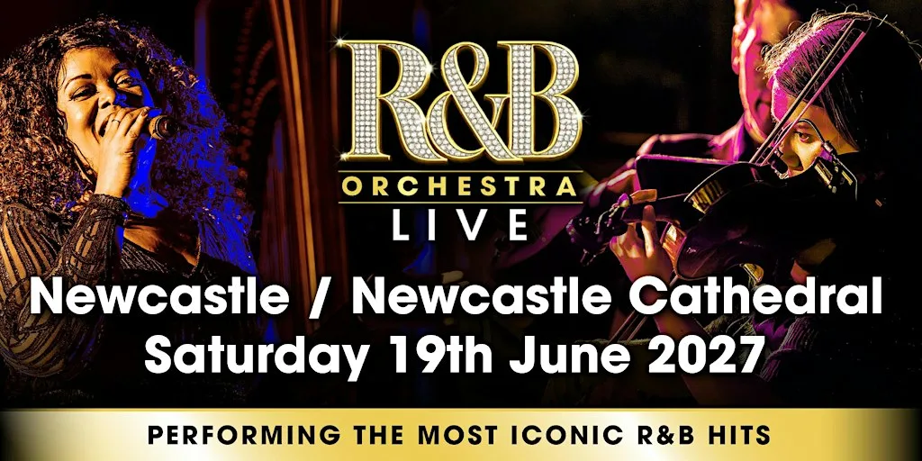 R&B Orchestra Live - Newcastle - June 2027 at Newcastle Cathedral
