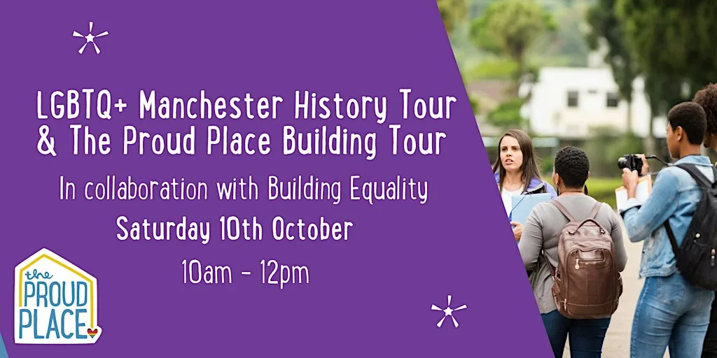 The Proud Place: Guided Tour and The Story of Manchester's LGBT+ Centre