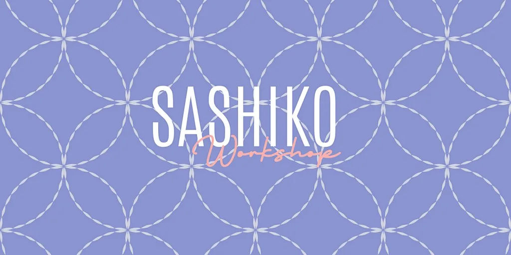 Sashiko Workshop