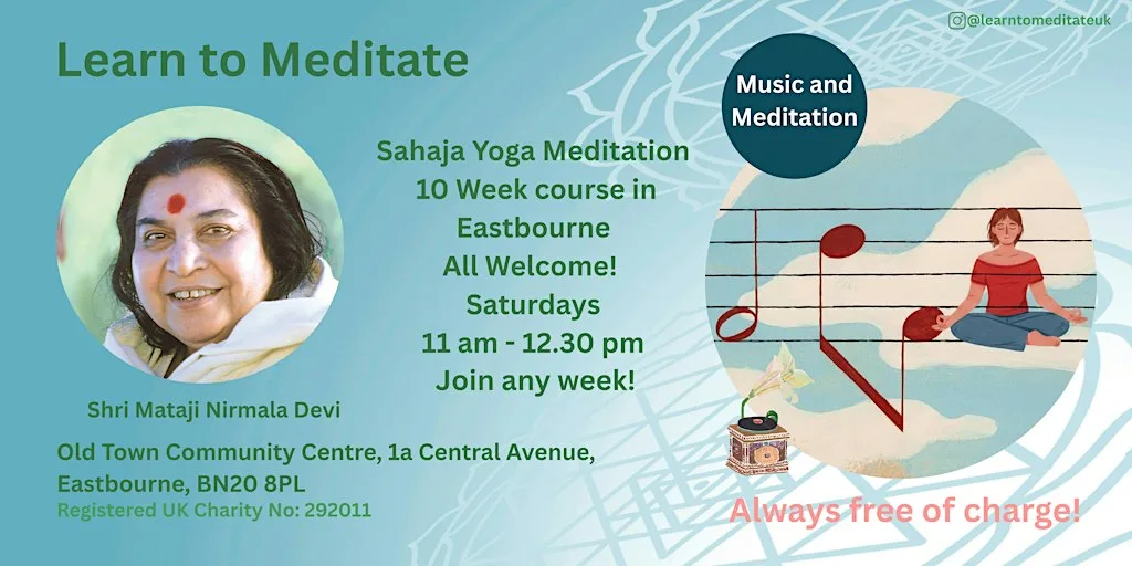 Learn to Meditate in Eastbourne - Free 10 week course - Music & Meditation at Old Town Community Centre