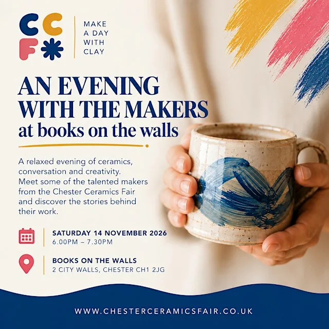 Chester Ceramics Fair - An Evening with the Makers